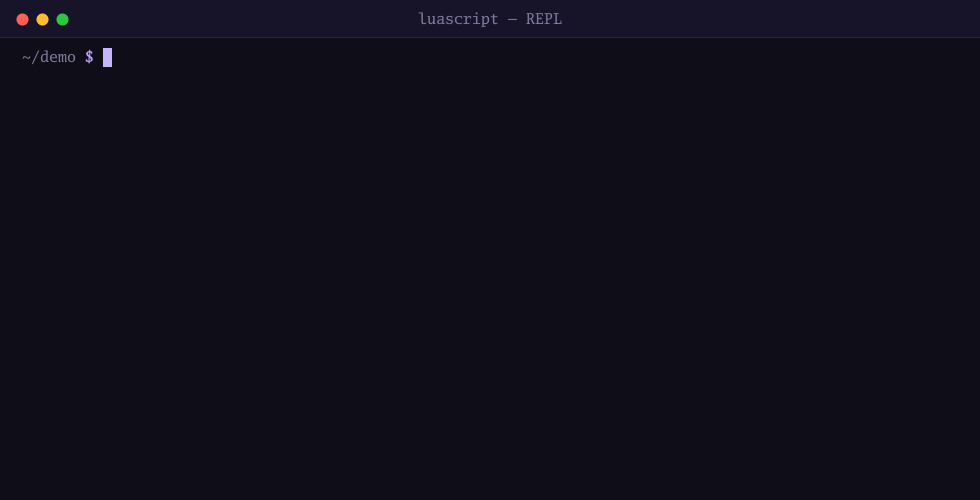 An interactive LuaScript REPL session evaluating expressions and defining functions